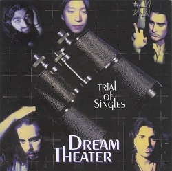 Dream-Theater---Trial-Of-Singles.jpeg