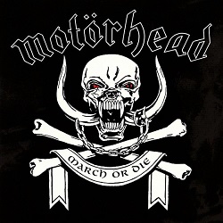 Motorhead---March-Or-Die.jpeg