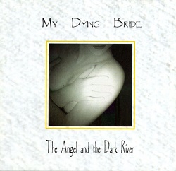 My-Dying-Bride---The-Angel-And-The-Dark-River.jpeg