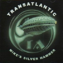 Transatlantic---Mike-s_Silver_Hammer.jpg