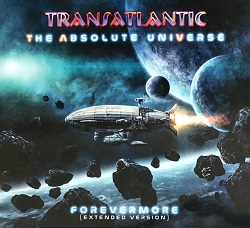 Transatlantic---The-Absolute-Universe---Forevermore---Extended-Version.jpeg