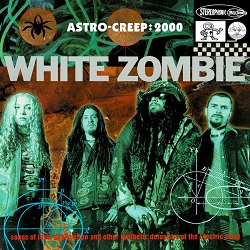 White-Zombie---Astro-Creep-2000.jpg