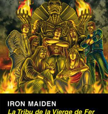 Iron Maiden, la Tribu de la Vierge de Fer